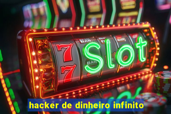 hacker de dinheiro infinito